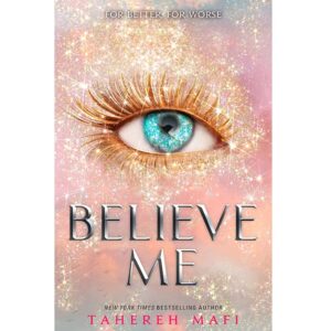 Believe Me By Tahereh Mafi Novel KS (book)