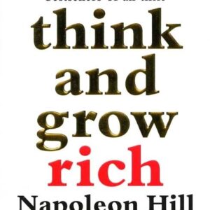 Think And Grow Rich by Napoleon Hill (book)